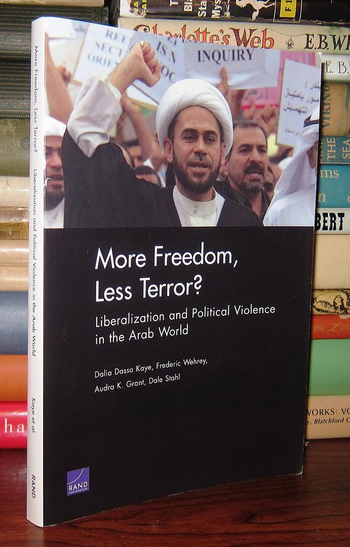 GRANT, AUDRA K. & DALIA DASSA KAYE & DALE STAHL & FREDERIC WEHREY - More Freedom, Less Terror? Liberalization and Political Violence in the Arab World