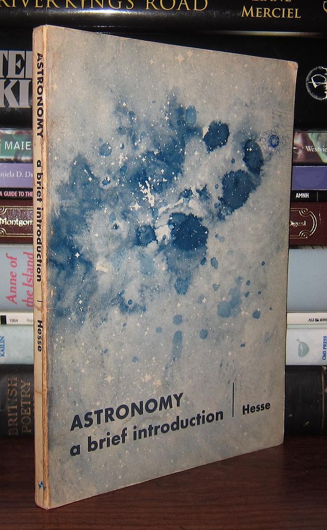 HESSE, WALTER H. - Astronomy a Brief Introduction