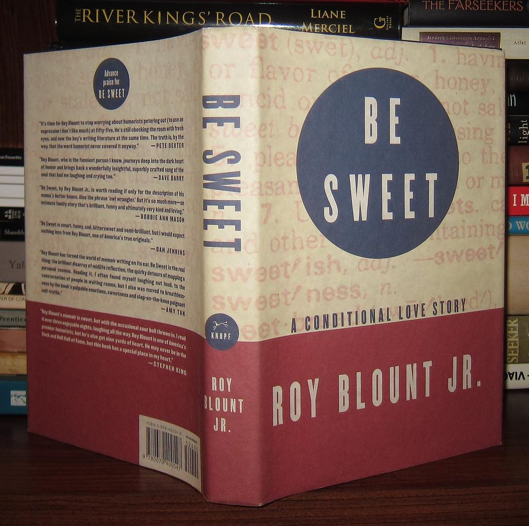 BLOUNT, ROY, JR. - Be Sweet a Conditional Love Story