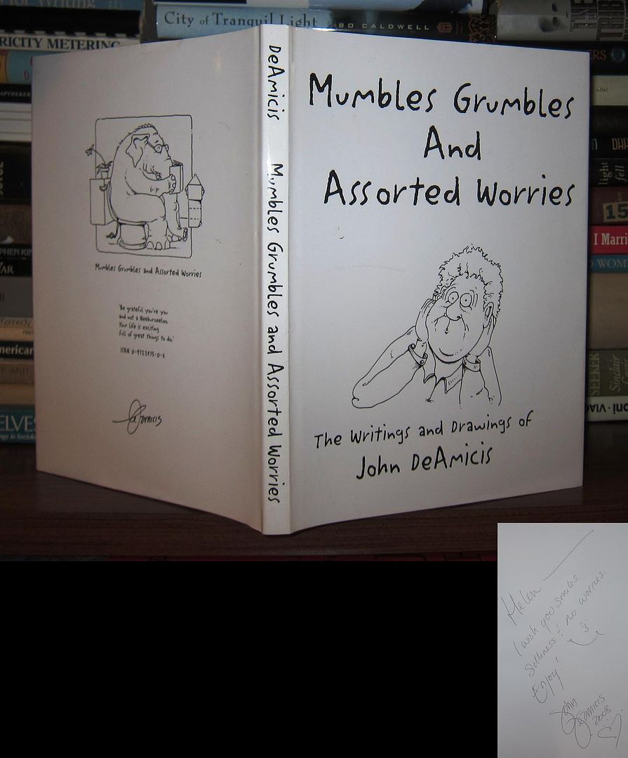 DEAMICIS, JOHN - Mumbles Grumbles and Assorted Worries Signed 1st