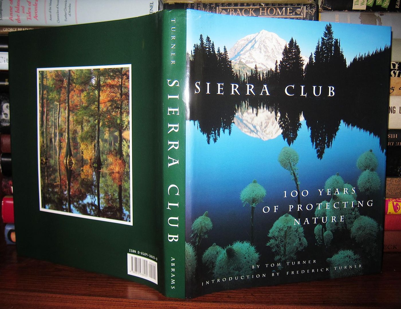 TURNER, TOM - Sierra Club 100 Years of Protecting Nature