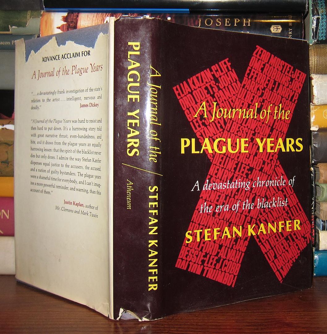 KANFER, STEFAN - A Journal of the Plague Years a Devastating Chronicle of the Era of the Blacklist