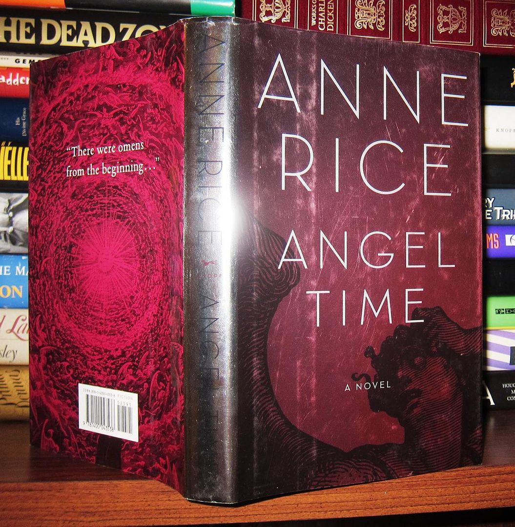 RICE, ANNE - Angel Time the Songs of the Seraphim, Book One
