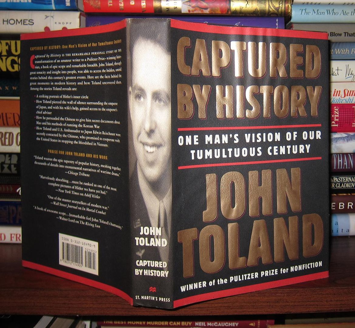 TOLAND, JOHN - Captured by History One Man's Vision of Our Tumultuous Century