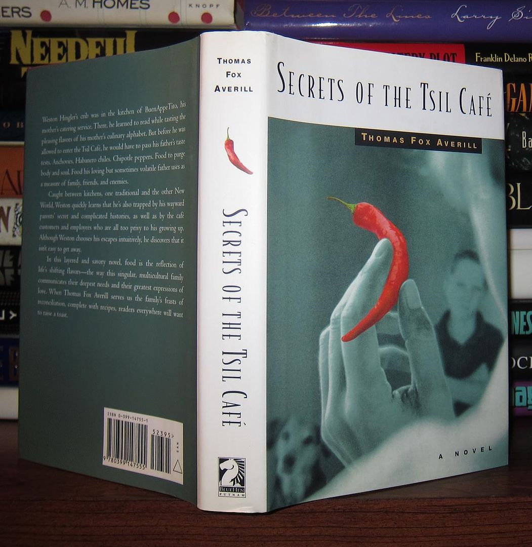 AVERILL, THOMAS FOX - Secrets of the Tsil Cafe a Novel with Recipes