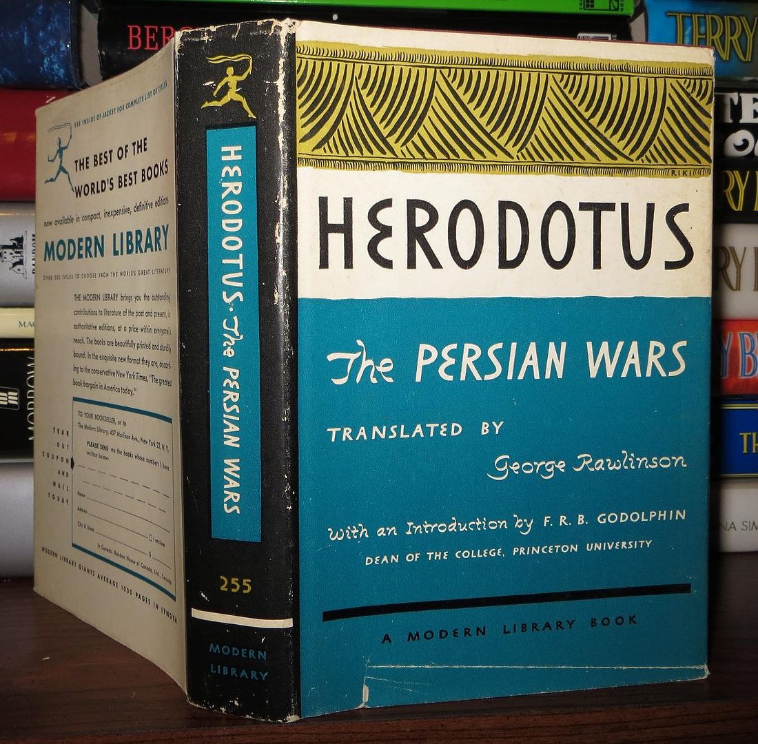 HERODOTUS; GEORGE RAWLINSON (TRANSLATED BY) ; FRANCIS R. B. GODOLPHIN ( BY) - The Persian Wars