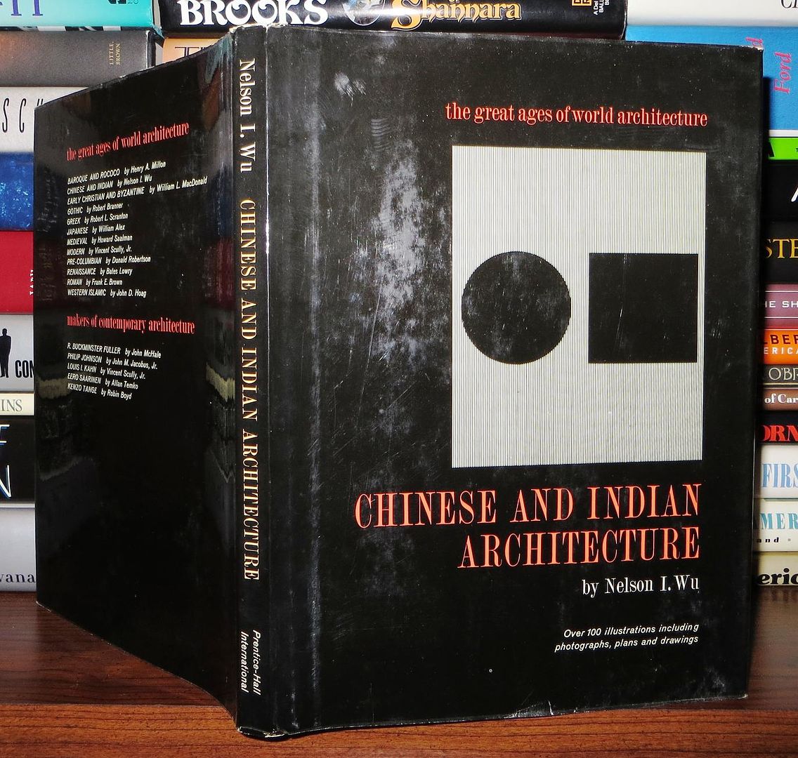 WU, NELSON I. - Chinese and Indian Architecture