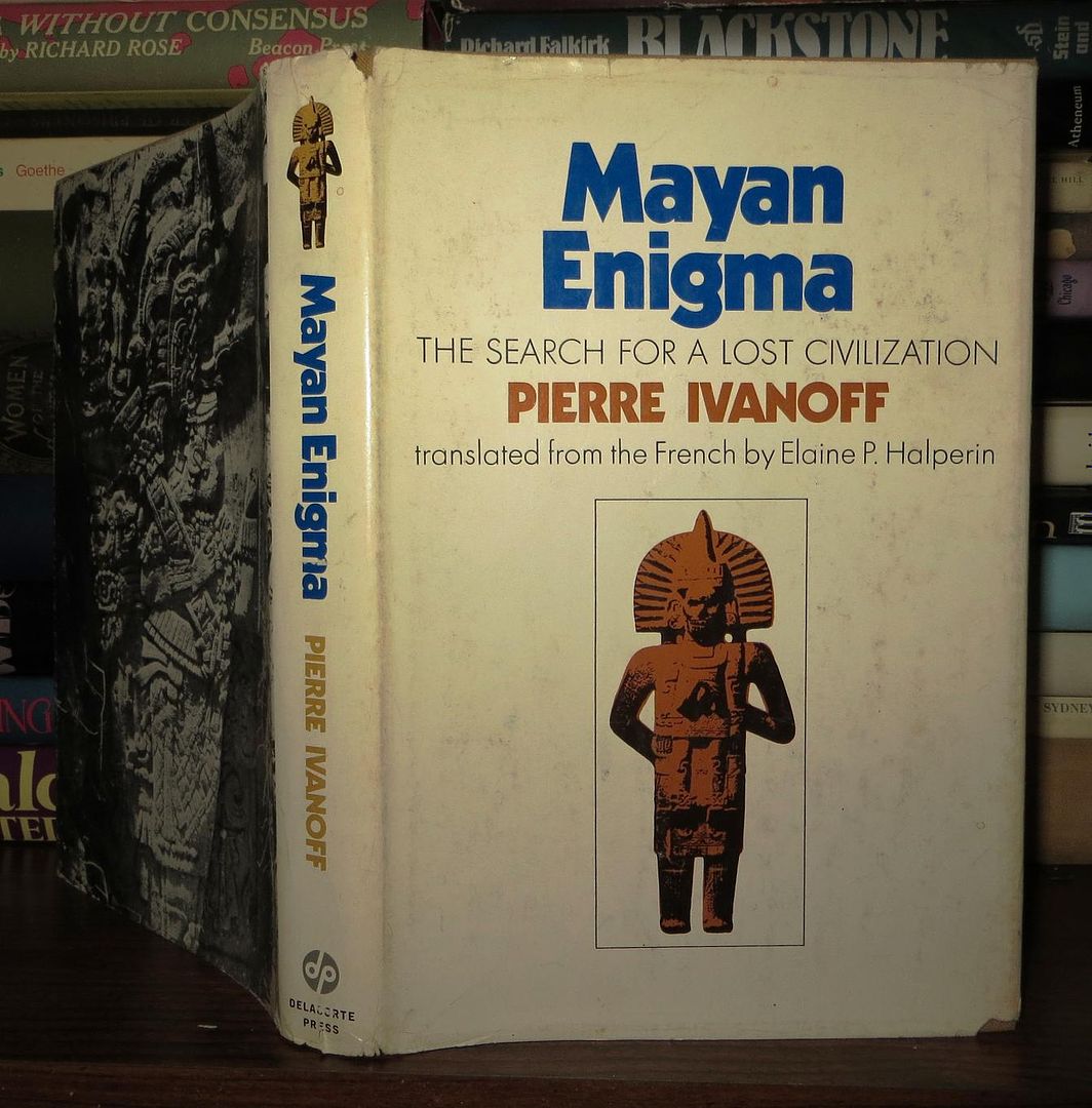 IVANOFF, PIERRE - Mayan Enigma a Search for a Lost Civilization