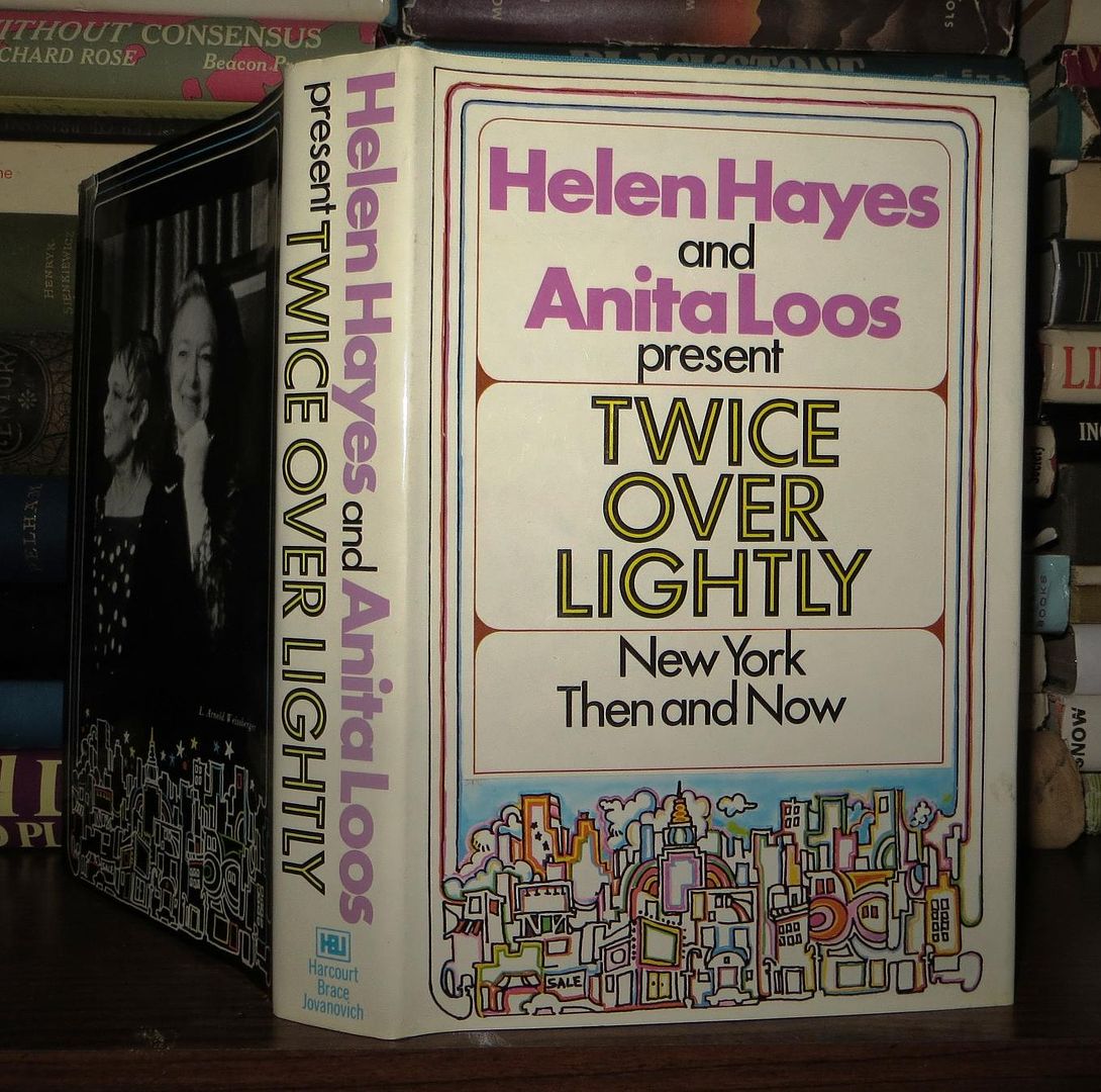 HAYES, HELEN & ANITA LOOS - Twice over Lightly New York Then and Now