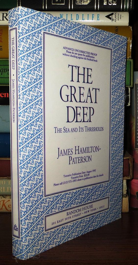 HAMILTON-PATERSON, JAMES - The Great Deep : The Sea and Its Thresholds