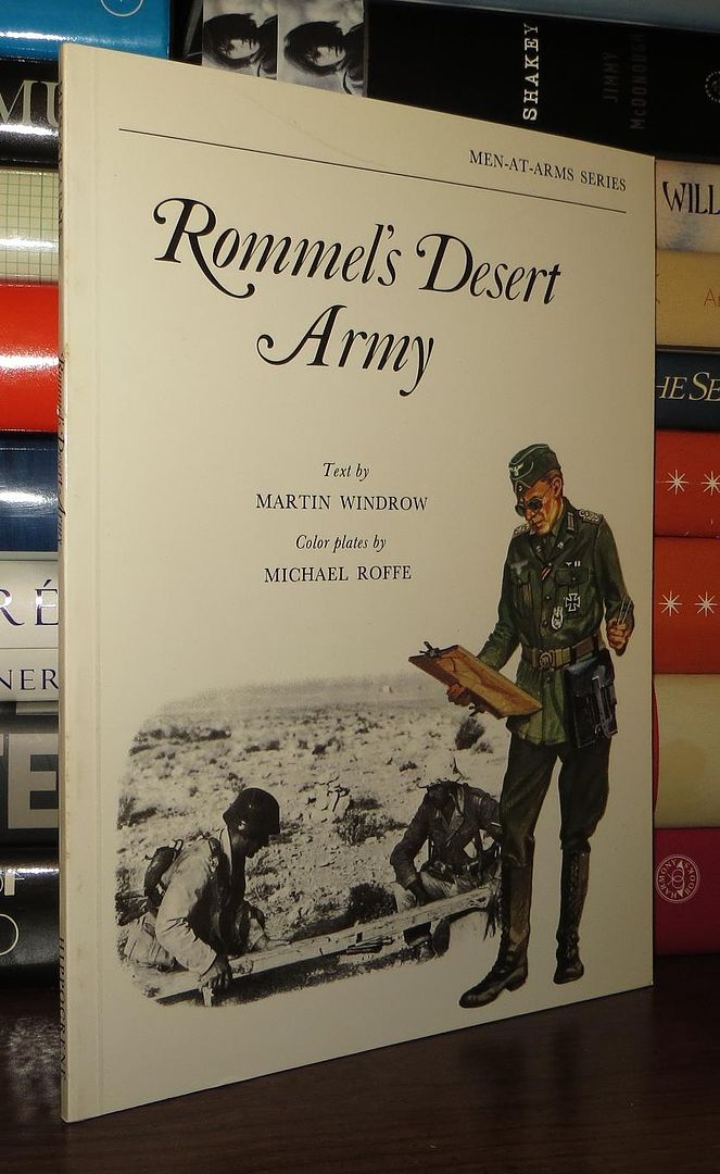 WINDROW, MARTIN; COLOR PLATES MICHAEL ROFFE - Rommel's Desert Army