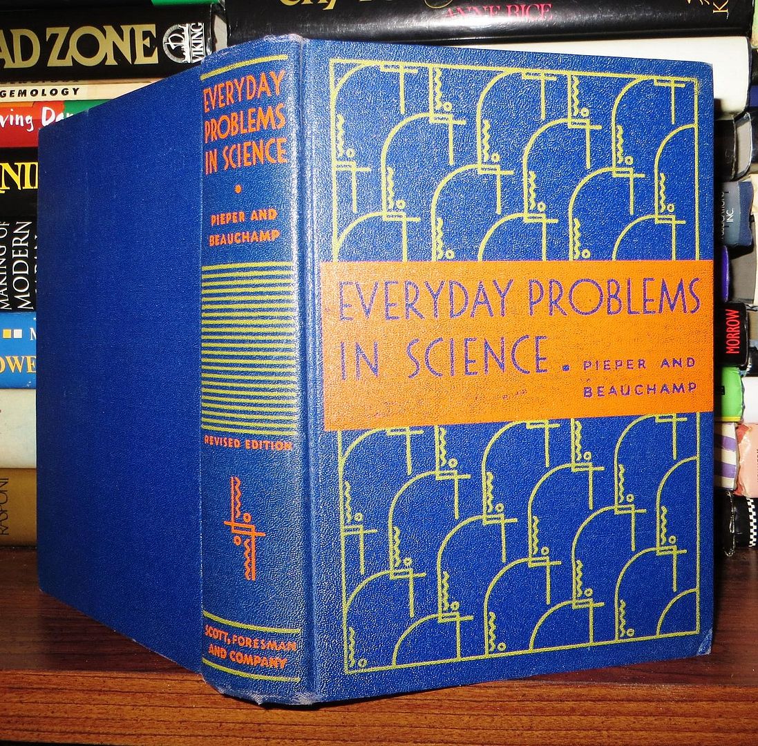 Everyday Problems in Science (Revised Edition), Pieper, Charles John and Beauchamp, Wilbur Lee Everyday Problems in Science (Revised Edition), Pieper, Charles John and Beauchamp, Wilbur Lee