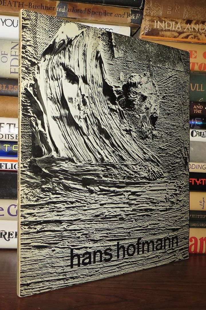 HOFMANN, HANS; SEITZ, WILLIAM C. - Hans Hofmann Selected Writings by the Artist