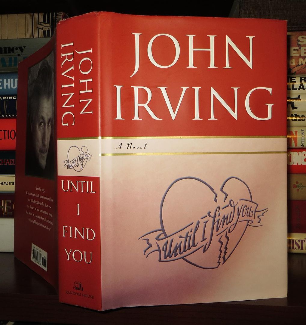 IRVING, JOHN - Until I Find You a Novel