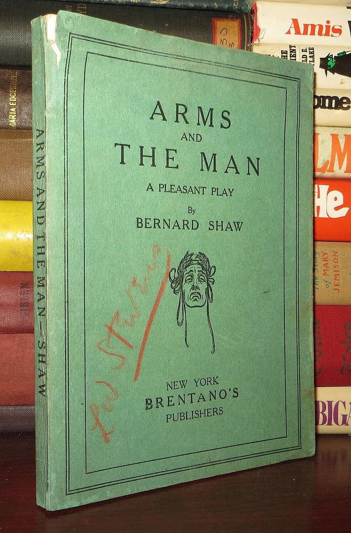 SHAW, GEORGE BERNARD - Arms and the Man