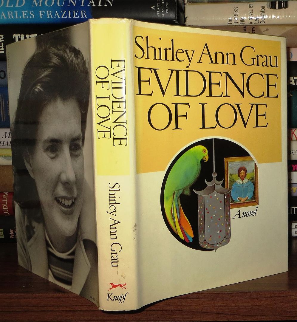 GRAU, SHIRLEY ANN - Evidence of Love a Novel
