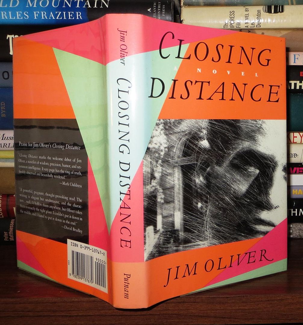 OLIVER, JIM - Closing Distance a Novel