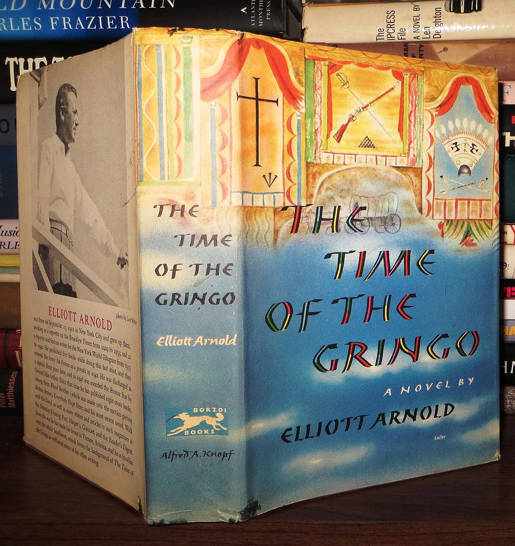 ARNOLD, ELLIOTT - The Time of the Gringo