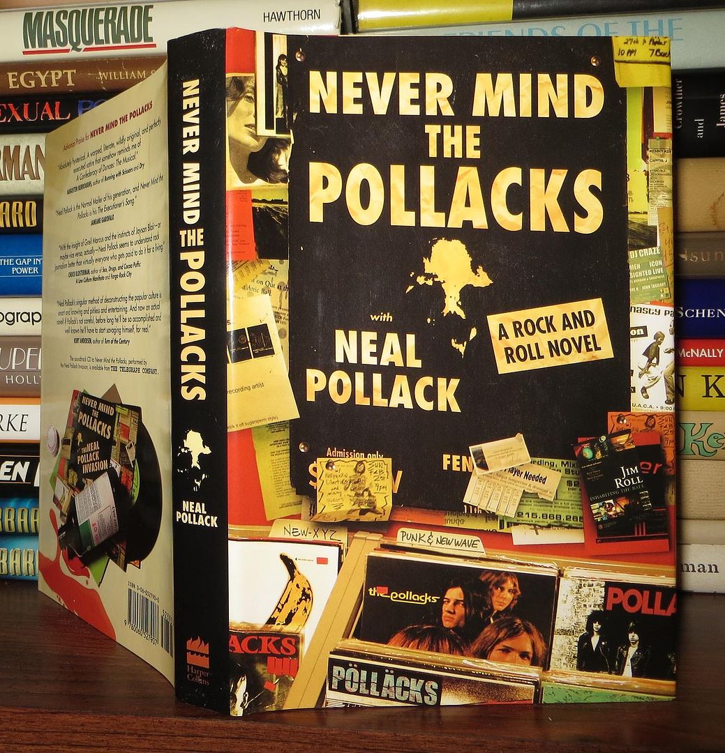 POLLACK, NEAL - Never Mind the Pollacks a Rock and Roll Novel