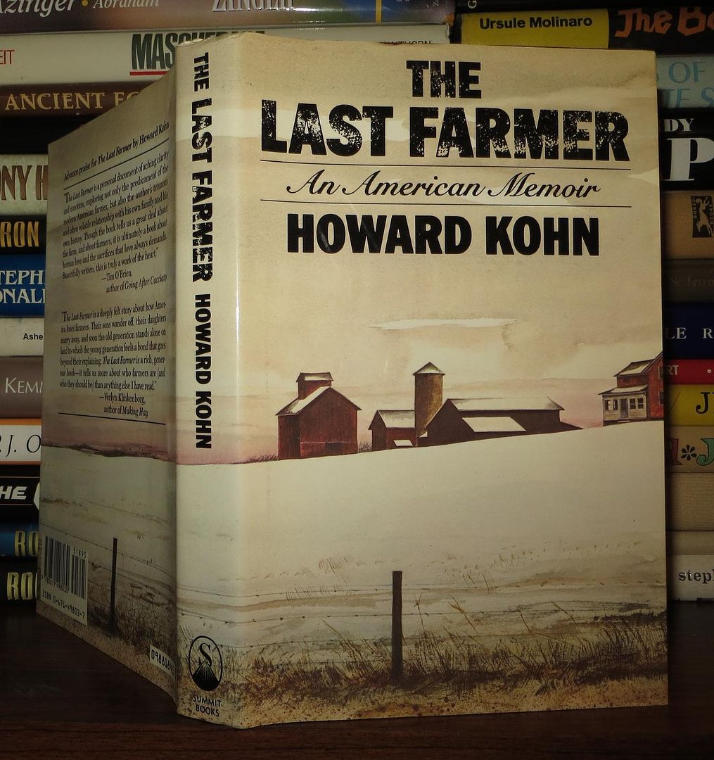 KOHN, HOWARD - The Last Farmer