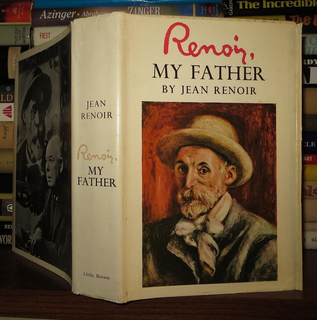 RENOIR, JEAN; TRANSLATED WEAVER, DOROTHY & RANDOLPH - Renoir My Father