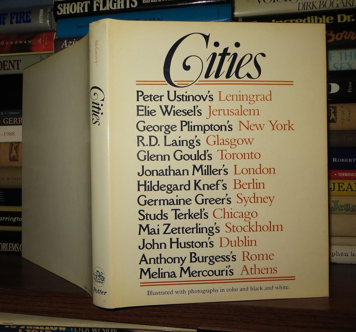 MCGREEVY, JOHN - Cities Compelling Explorations of 13 of the World's Great Cities