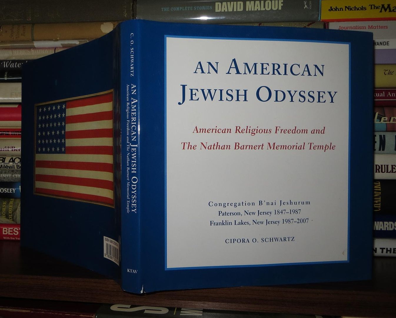 SCHWARTZ, CIPORA O. - An American Jewish Odyssey American Religious Freedoms and the Nathan Barnert Memorial Temple