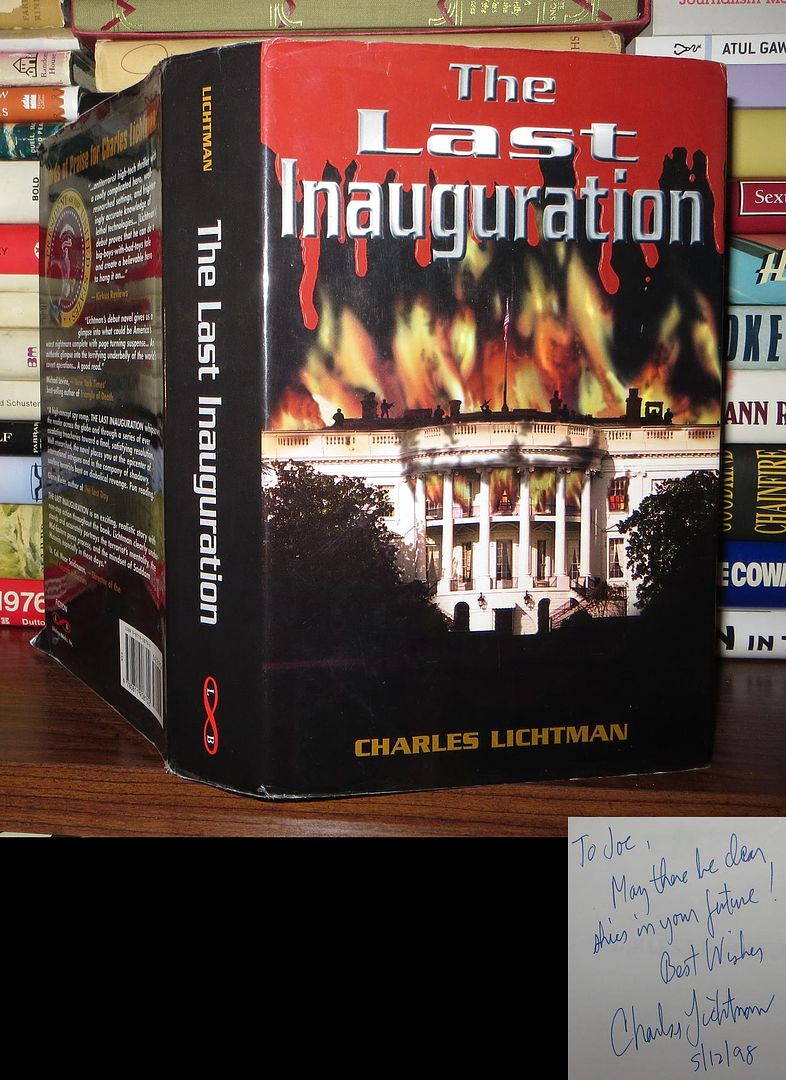 LICHTMAN, CHARLES - The Last Inauguration Signed 1st