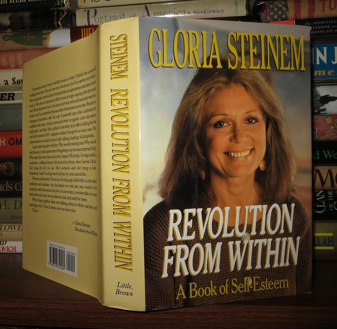 STEINEM, GLORIA - Revolution from Within a Book of Self-Esteem