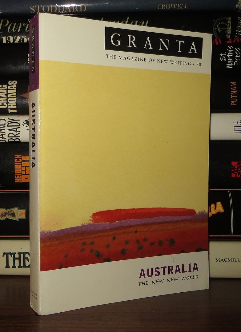 JACK, IAN - PETER CAREY, POLLY BORLAND, TIM WINTON, ET AL - Granta 70 Australia: The New New World