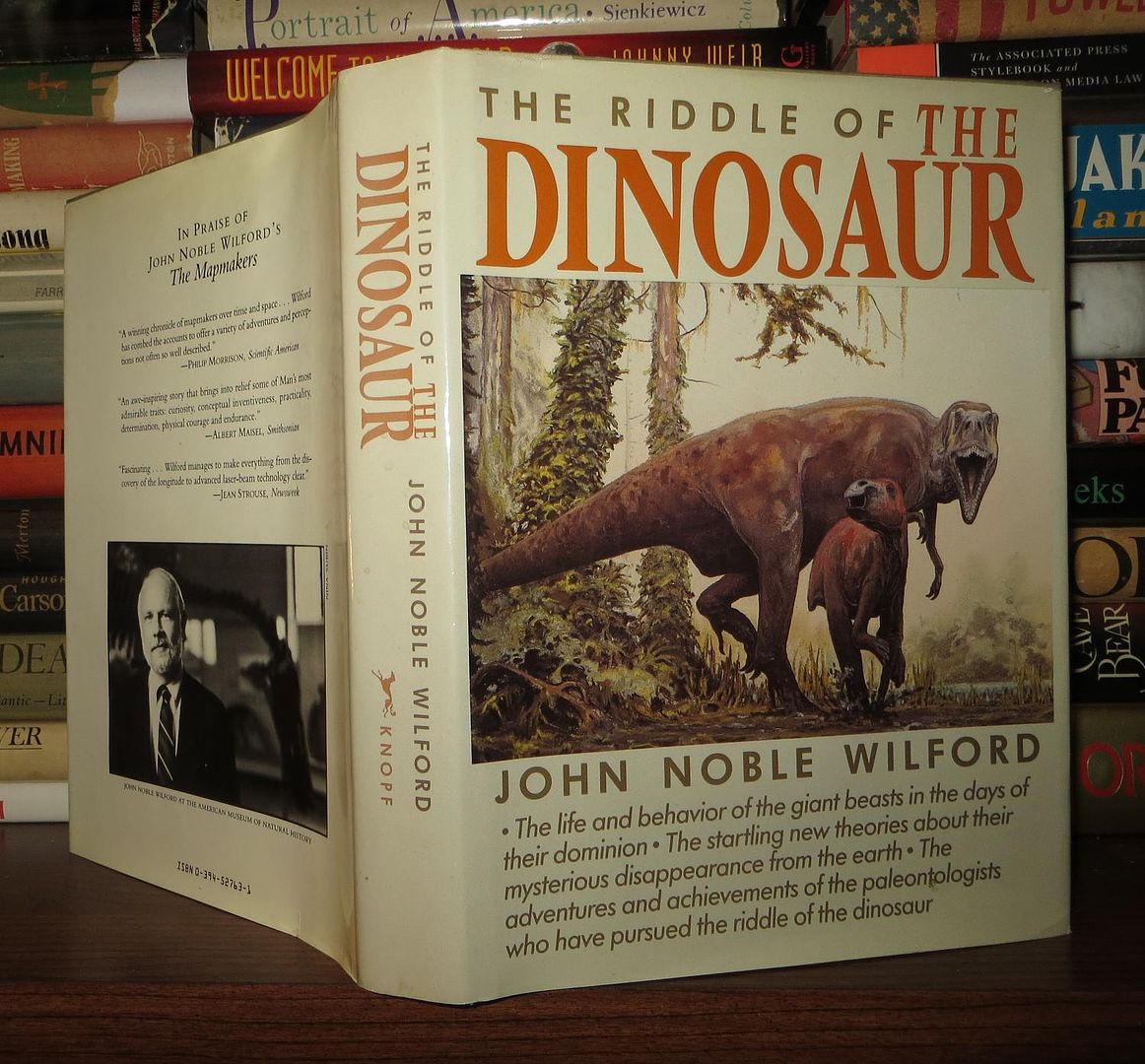 WILFORD, JOHN NOBLE - The Riddle of the Dinosaur