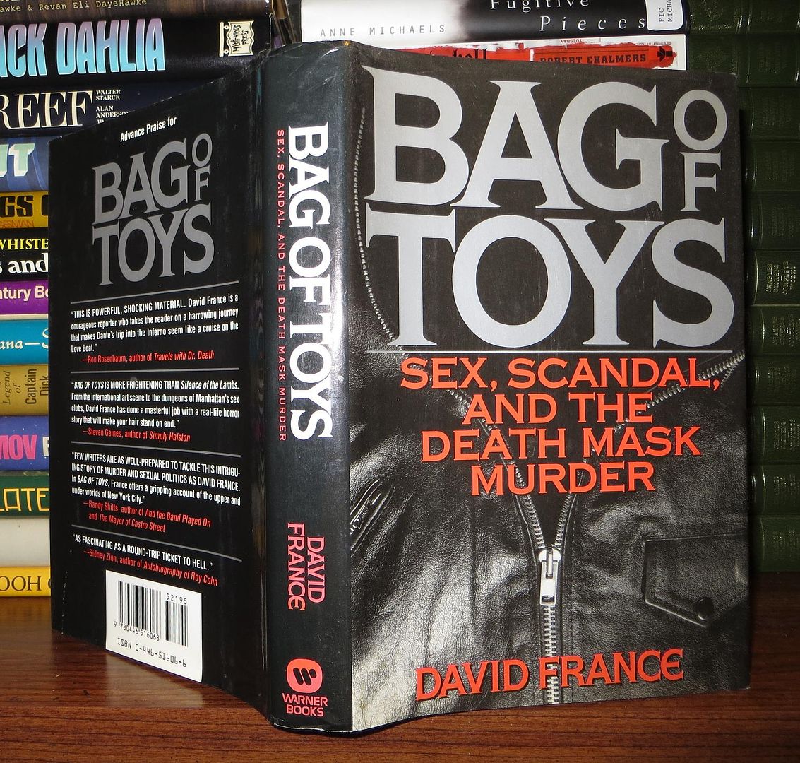 FRANCE, DAVID - Bag of Toys Sex, Scandal, and the Death Mask Murder