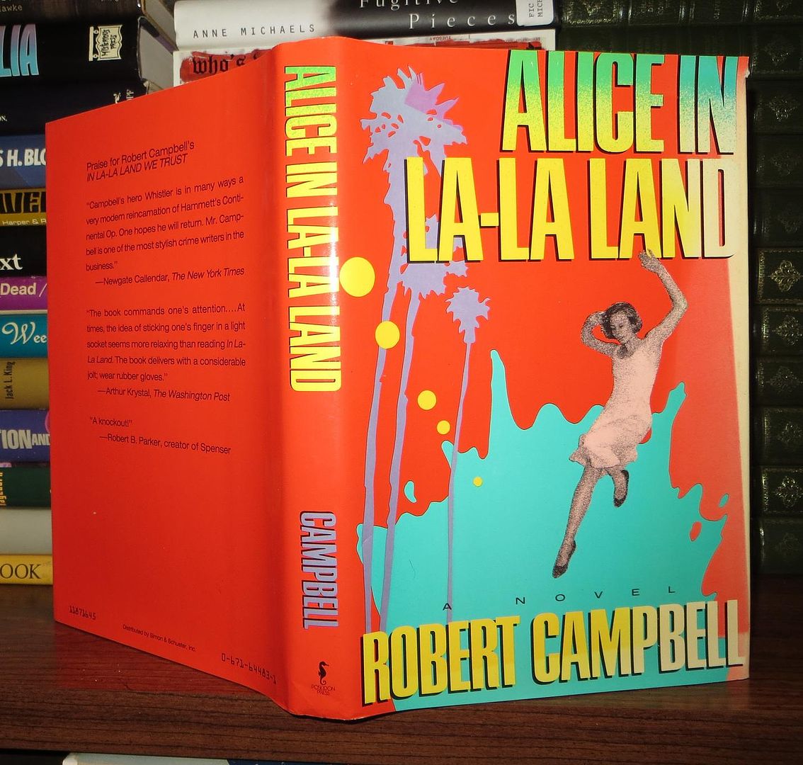 CAMPBELL, ROBERT - Alice in la-la Land