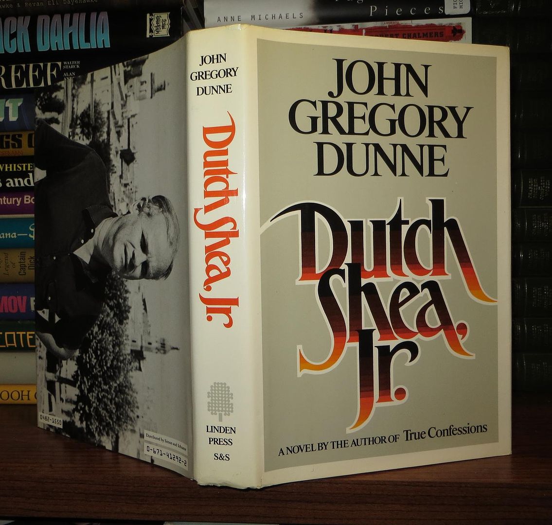 DUNNE, JOHN GREGORY - Dutch Shea, Jr.