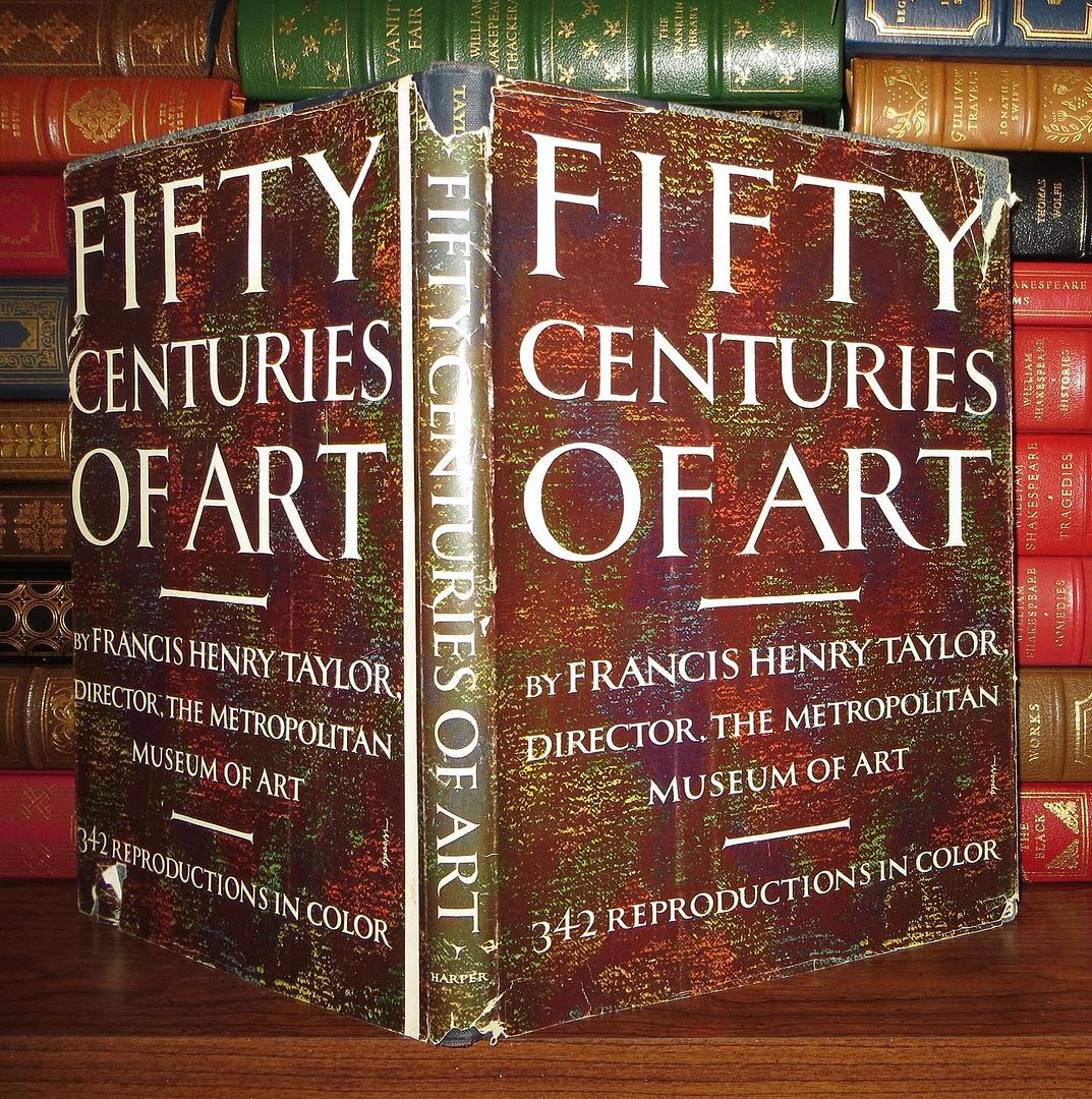 TAYLOR, FRANCIS HENRY - Fifty Centuries of Art