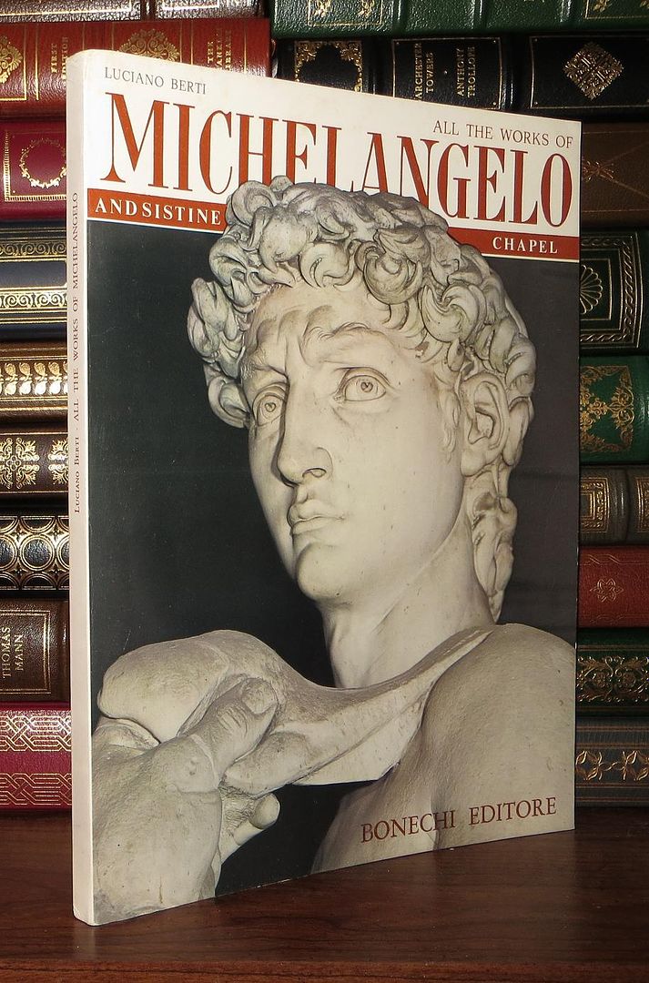 BERTI, LUCIANO - All the Works of Michelangelo and Sistine Chapel
