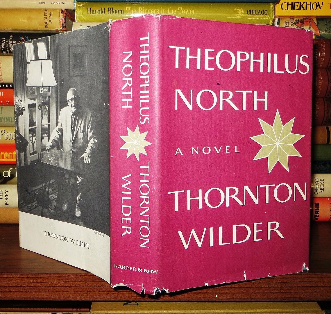 WILDER, THORNTON - Theophilus North