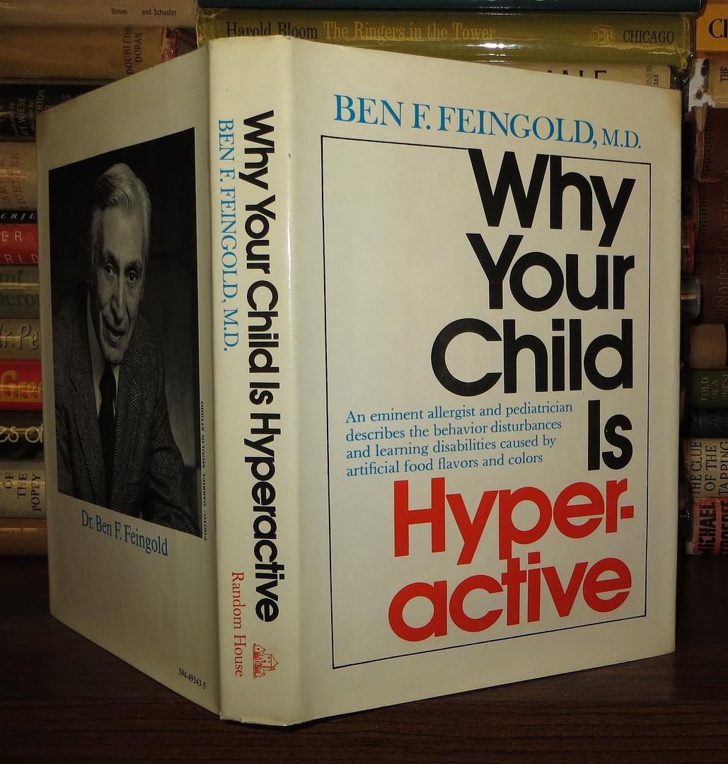 FEINGOLD, BEN - Why Your Child Is Hyperactive