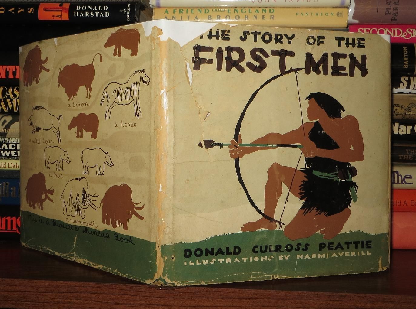 PEATTIE, DONALD CULROSS   NAOMI AVERILL - The Story of the First Men