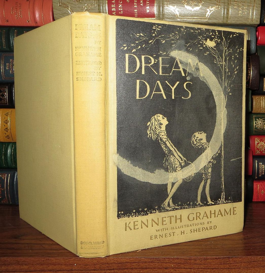 GRAHAME, KENNETH; WITH  ERNEST H. SHEPARD - Dream Days