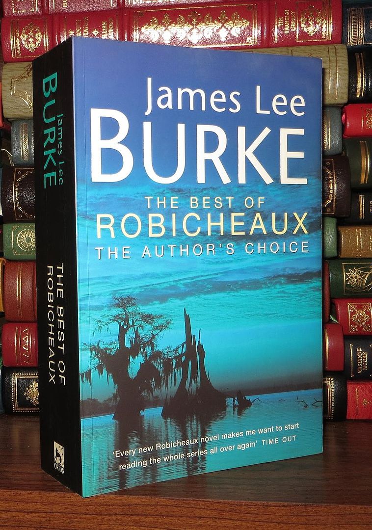 BURKE, JAMES LEE - The Best of Robicheaux 