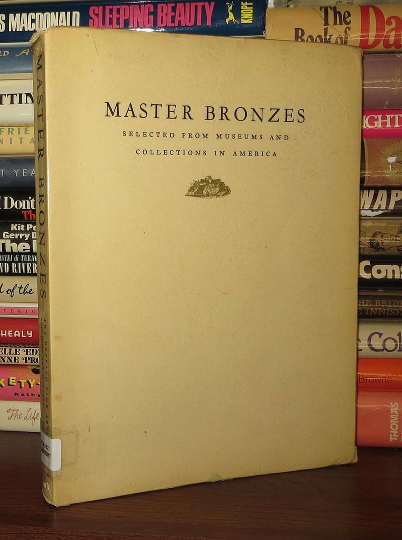 ALBRIGHT ART GALLERY - Master Bronzes Selected from Museums and Collections in America; February, 1937
