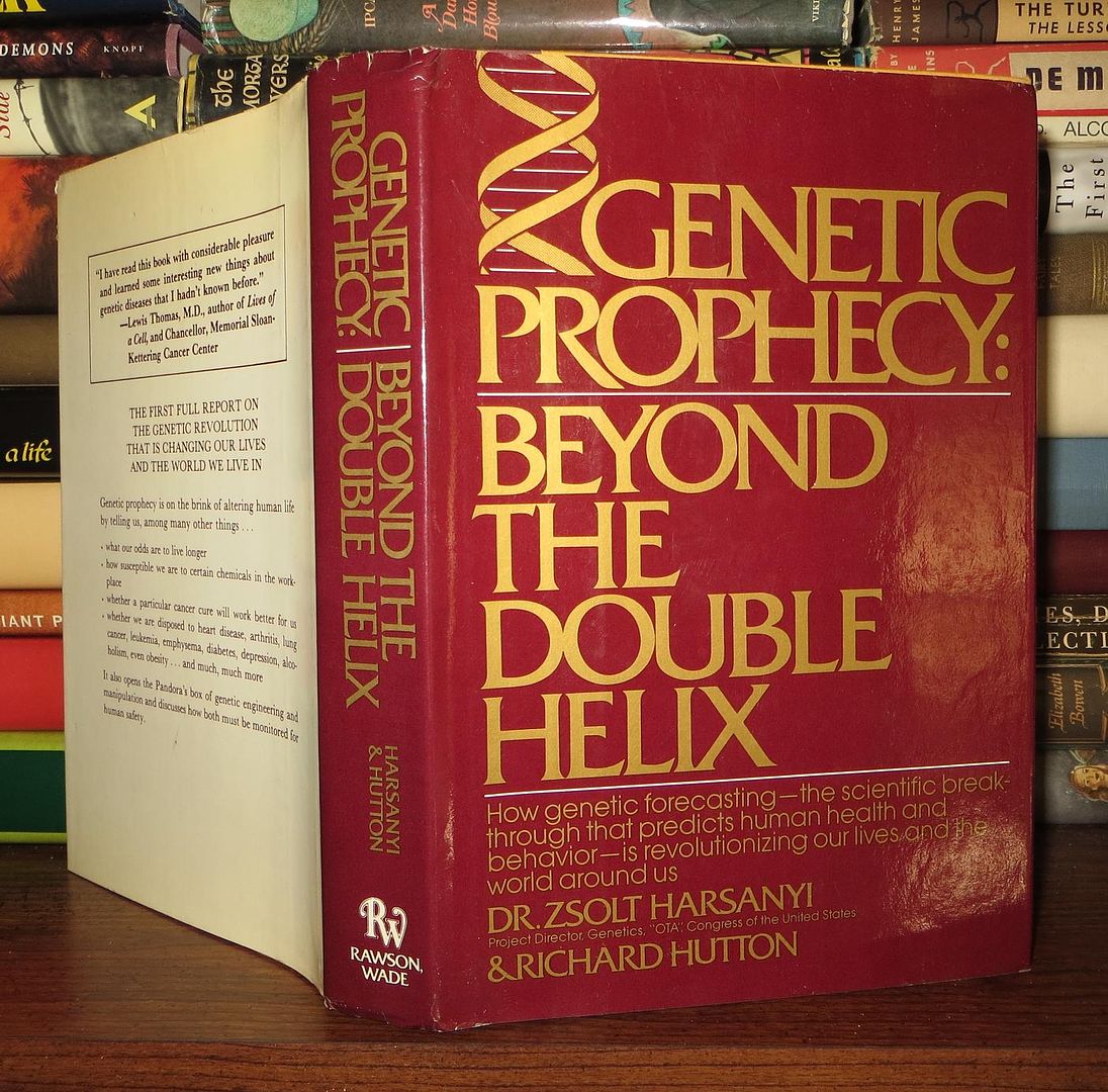 HUTTON, RICHARD; HARSANYI, ZSOLT - Genetic Prophecy Beyond the Double Helix