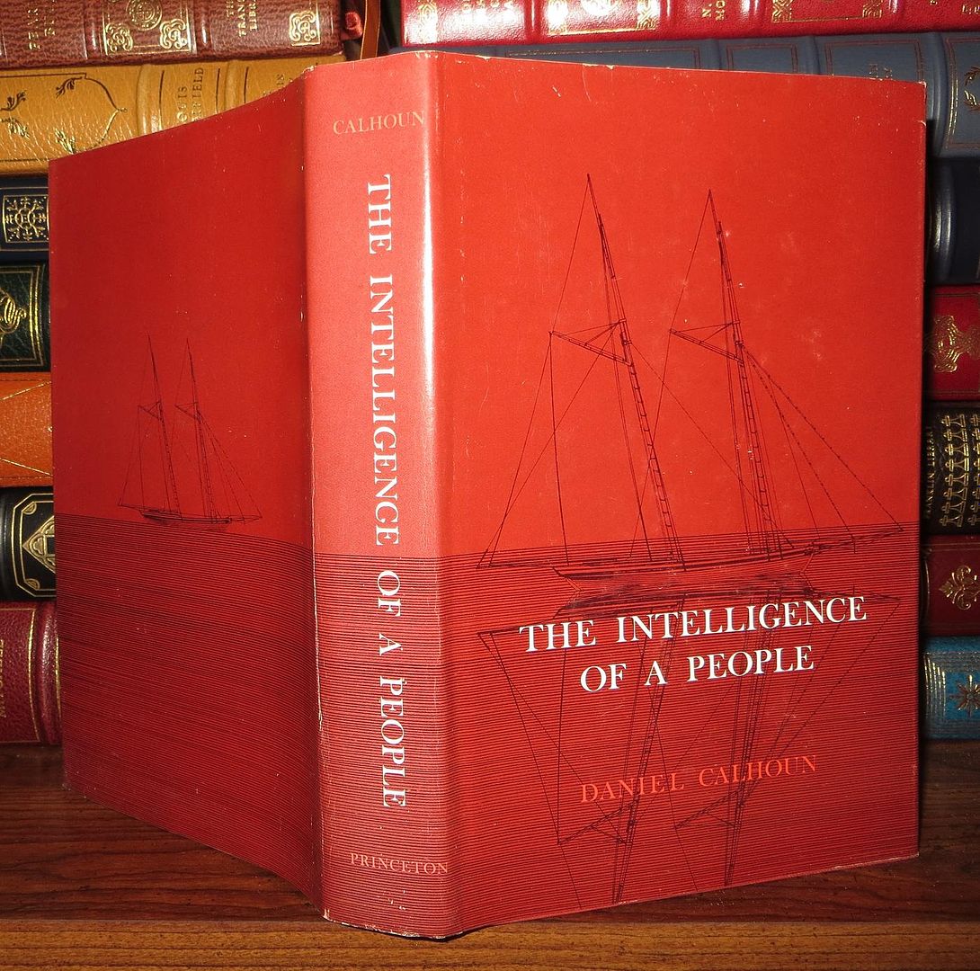 CALHOUN, DANIEL HOVEY - The Intelligence of a People