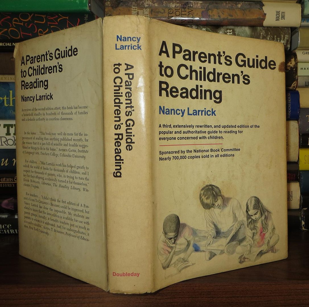 LARRICK, NANCY - A Parent's Guide to Children's Reading