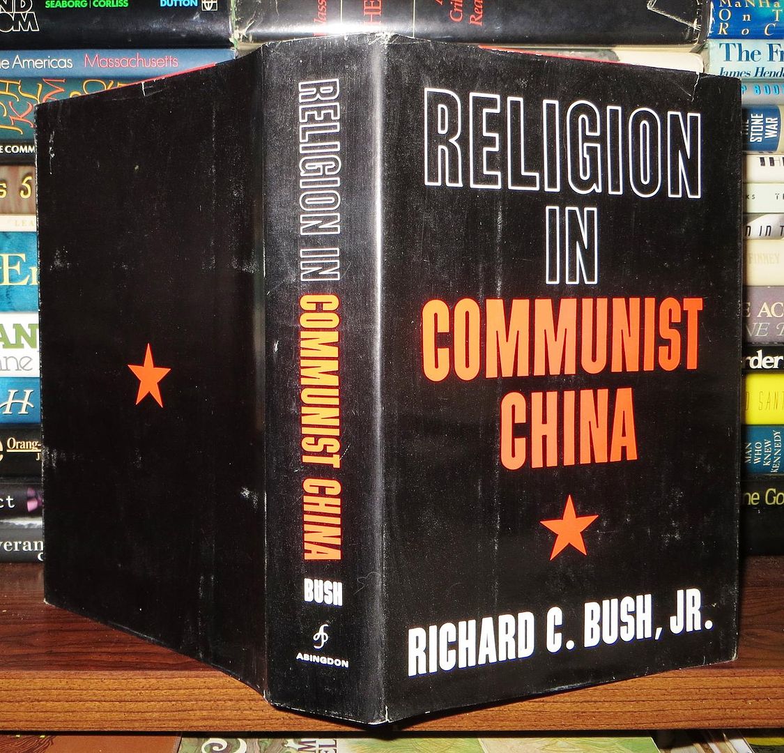 BUSH, RICHARD CLARENCE - Religion in Communist China