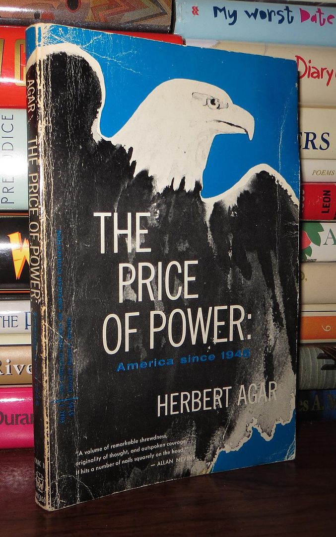 AGAR, HERBERT - The Price of Power