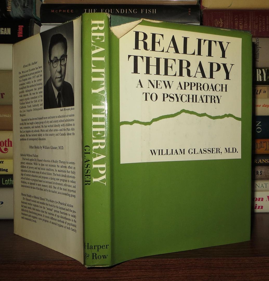 GLASSER, WILLIAM - Reality Therapy a New Approach to Psychiatry