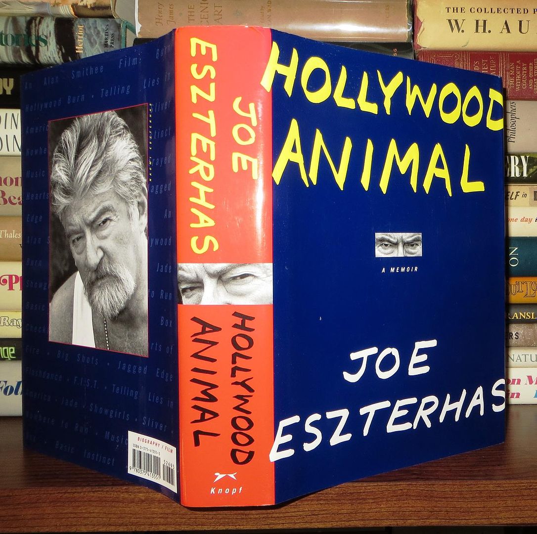 ESZTERHAS, JOE - Hollywood Animal a Memoir