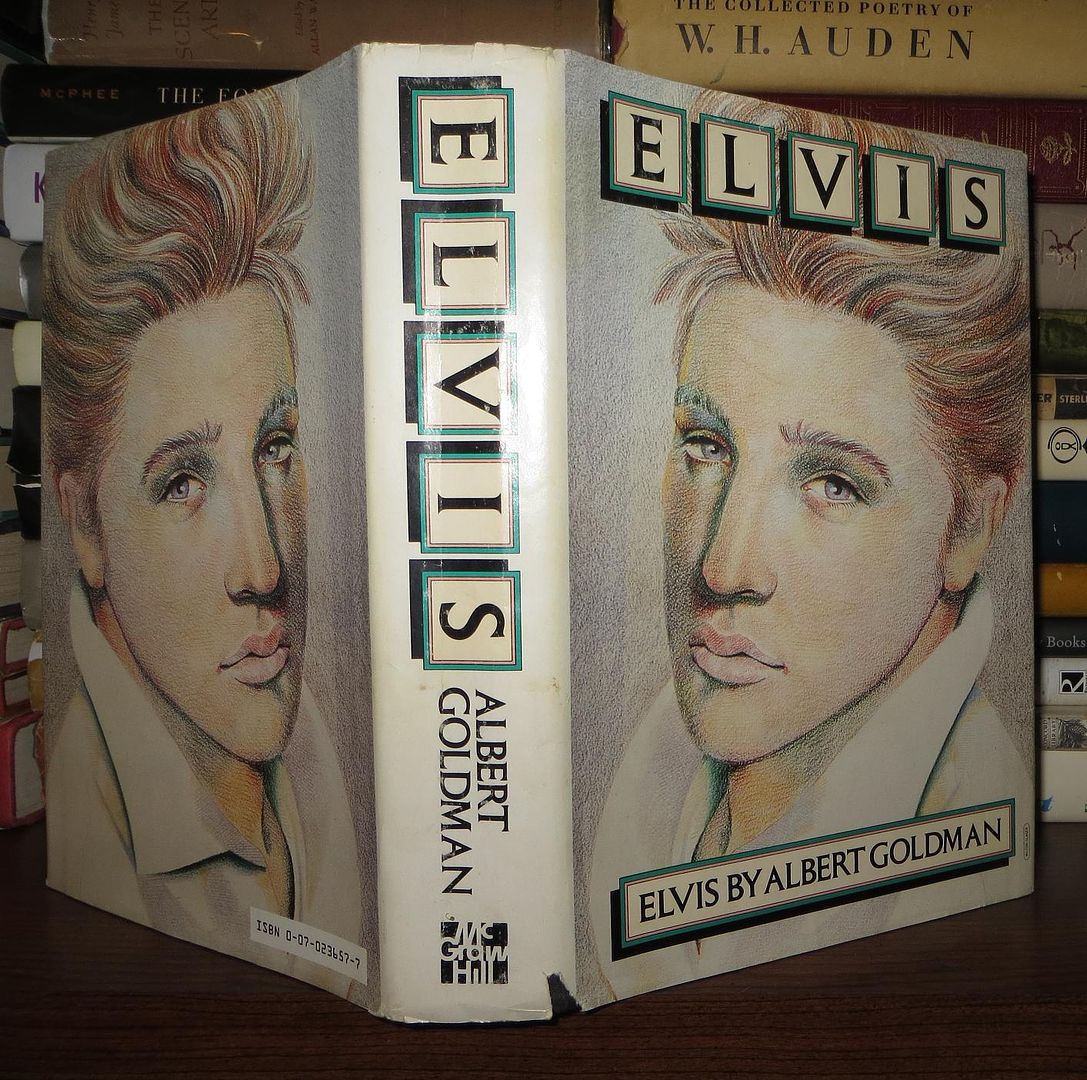 GOLDMAN, ALBERT - Elvis
